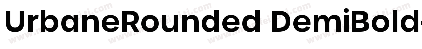 UrbaneRounded DemiBold字体转换